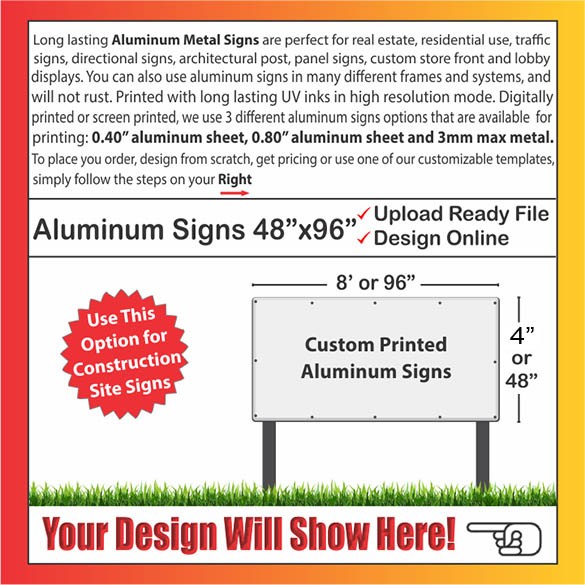 ALUMINUM SIGNS Size: 48" x 96"